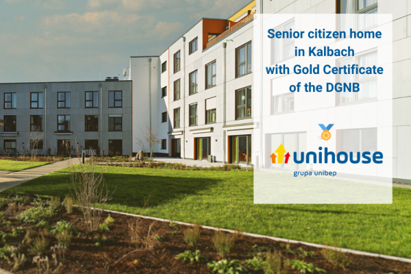 DGNB Gold Certificate for the Senior Citizens' Home in Kalbach realised by Unihouse S.A.